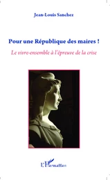 Pour une République des maires !