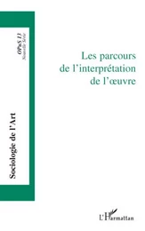 Les parcours de l'interprétation de l'oeuvre