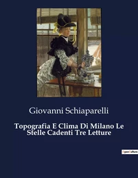 Topografia E Clima Di Milano Le Stelle Cadenti Tre Letture