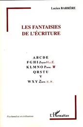 Les fantaisies de l'écriture