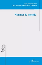 Normer le monde