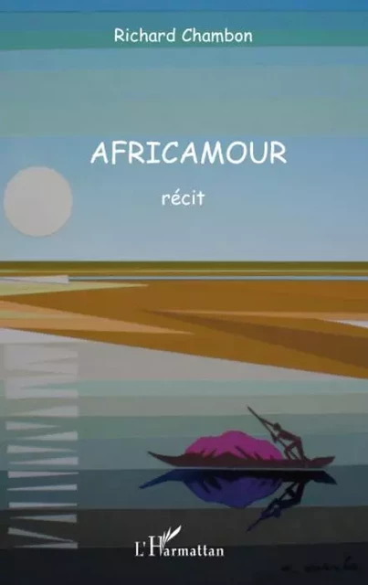 Africamour - Richard Chambon - Editions L'Harmattan