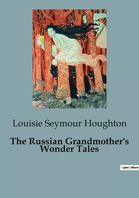 The Russian Grandmother's Wonder Tales - Louisie Seymour Houghton - CULTUREA