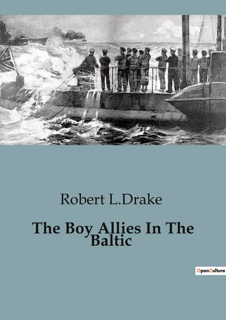 The Boy Allies In The Baltic - Robert L.Drake - CULTUREA