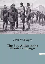 The Boy Allies in the Balkan Campaign