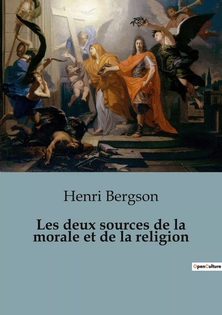 Les deux sources de la morale et de la religion - Henri Bergson - SHS EDITIONS