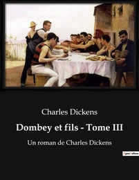 Dombey et fils - Tome III