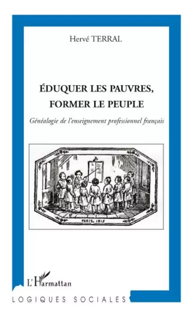 Eduquer les pauvres, former le peuple - Hervé Terral - Editions L'Harmattan