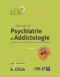 EDN référentiel de Psychiatrie et addictologie (4e édition conforme à la R2C)