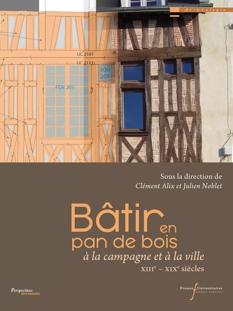 Bâtir en pan de bois - Julien Noblet, Clément Alix - RABELAIS