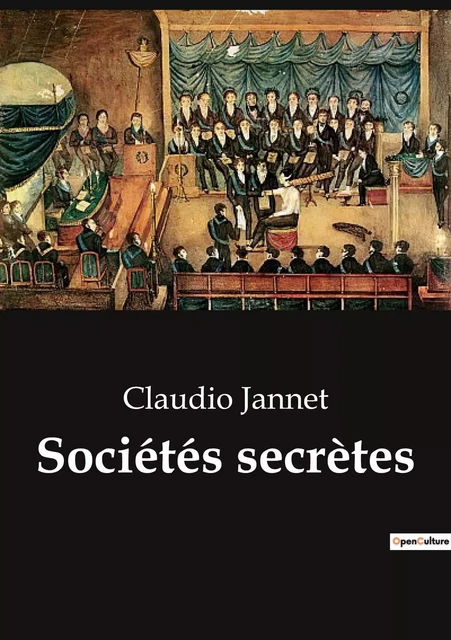 Sociétés secrètes - Claudio Jannet - CULTUREA