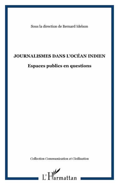 Journalismes dans l'océan indien -  - Editions L'Harmattan