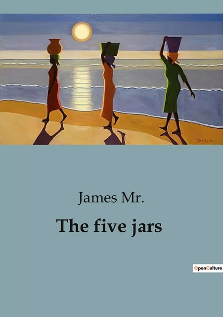 The five jars - James Mr. - CULTUREA