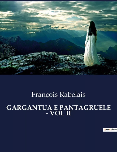 GARGANTUA E PANTAGRUELE - VOL II - François Rabelais - CULTUREA