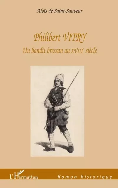 Philibert VITRY - Aloïs De Saint-Sauveur alias Robert Michelin - Editions L'Harmattan