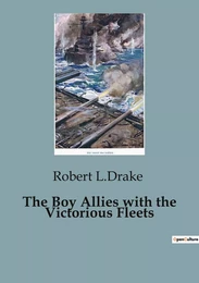 The Boy Allies with the Victorious Fleets