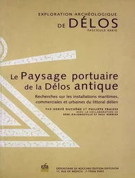 Le paysage portuaire de la Délos antique