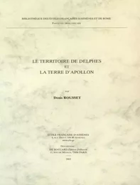 Le territoire de Delphes et la terre d'Apollon