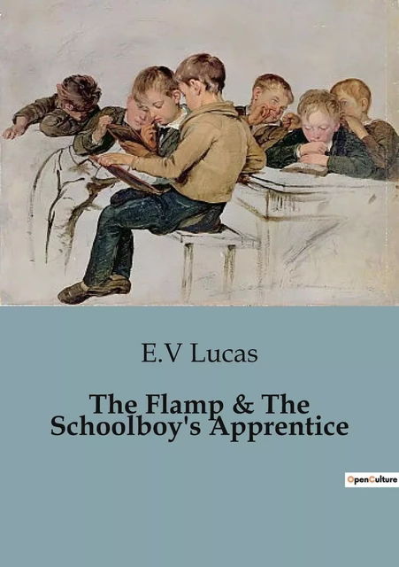 The Flamp & The Schoolboy's Apprentice - E.V Lucas - CULTUREA