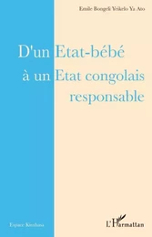 D'un Etat-bébé à un Etat congolais responsable