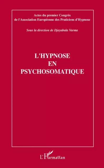 L'hypnose en psychosomatique - Varma Djayabala - Editions L'Harmattan