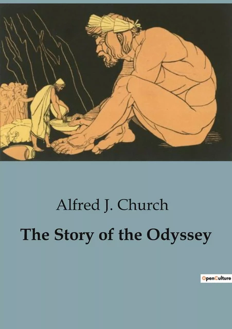 The Story of the Odyssey - Alfred J. Church - CULTUREA