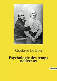 Psychologie des temps nouveaux