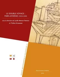 Le double voyage: Paris-Athènes (1919-1939)