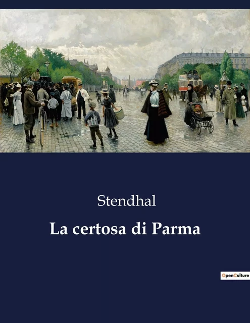 La certosa di Parma -  Stendhal - CULTUREA