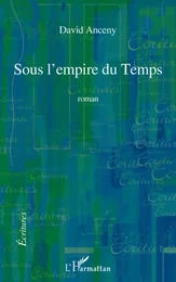 Sous l'empire du Temps