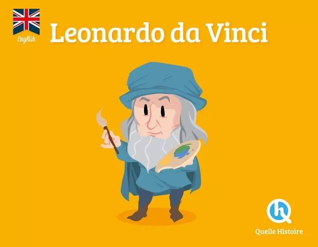 Leonardo Da Vinci (version anglaise) -  - QUELLE HISTOIRE