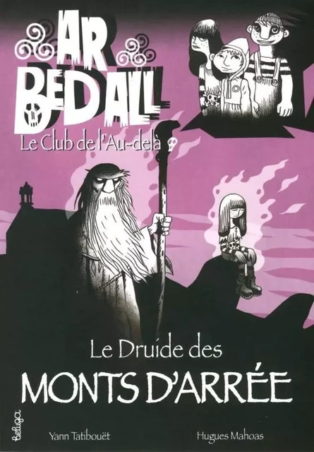 Le druide des monts d'Arrée (T7) - Yann Tatibouët - BELUGA