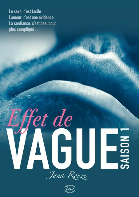 EFFET DE VAGUE SAISON 1 - JANA ROUZE - ADDICTIVES