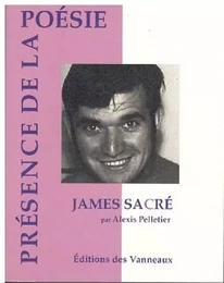 JAMES SACRE Présence de la Poésie