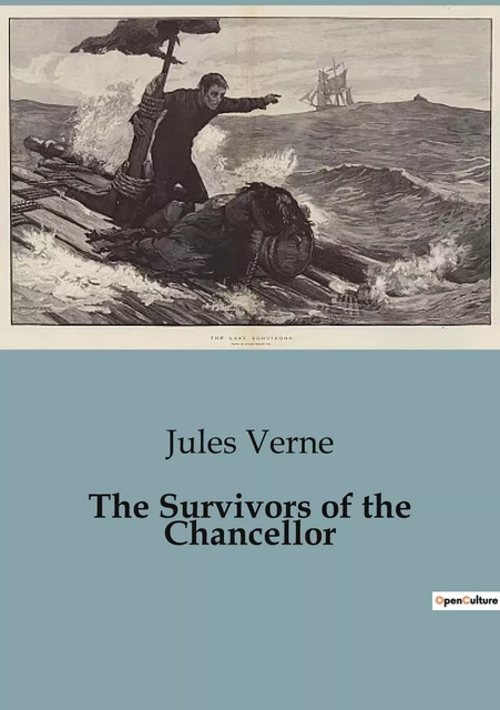 The Survivors of the Chancellor - Jules Verne - CULTUREA