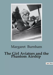 The Girl Aviators and the Phantom Airship