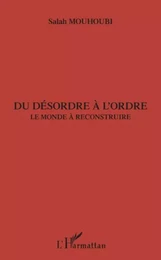 Du désordre à l'ordre