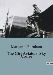 The Girl Aviators' Sky Cruise