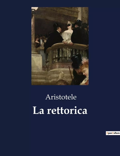 La rettorica -  Aristotele - CULTUREA