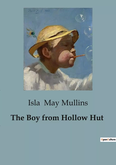 The Boy from Hollow Hut - Isla May Mullins - CULTUREA