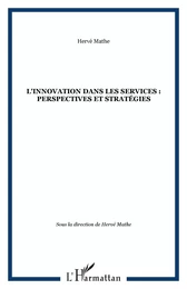 L'innovation dans les services : perspectives et stratégies