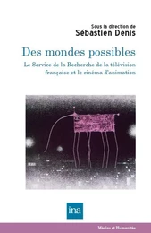 Des mondes possibles