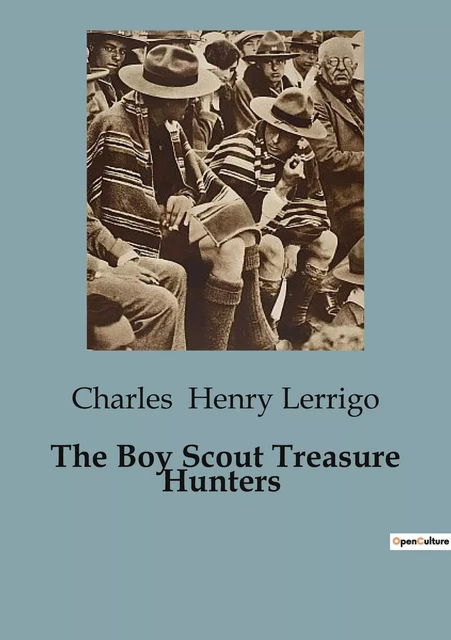 The Boy Scout Treasure Hunters - Charles Henry Lerrigo - CULTUREA