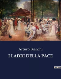 I LADRI DELLA PACE