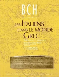 Les Italiens dans le monde Grec. IIe siècle av. J.-C. - Ier siècle ap. J.-C.: Circulation. Activités. Intégration