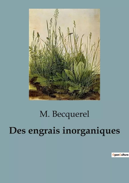 Des engrais inorganiques - M. Becquerel - CULTUREA