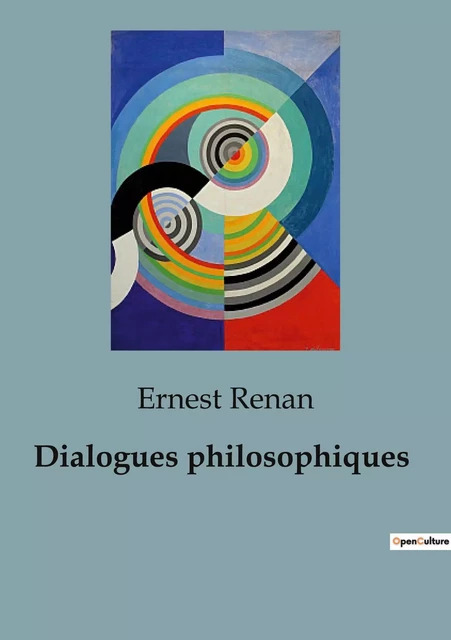 Dialogues philosophiques - Ernest Renan - SHS EDITIONS