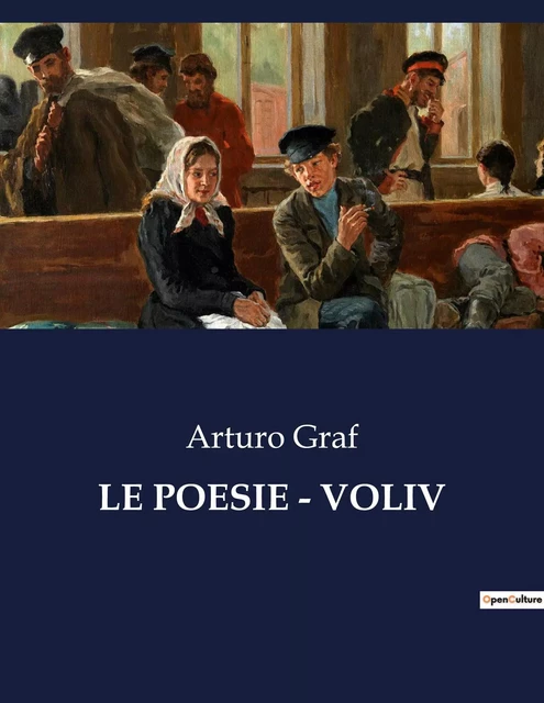 LE POESIE - VOLIV - Arturo Graf - CULTUREA