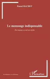 Le mensonge indispensable