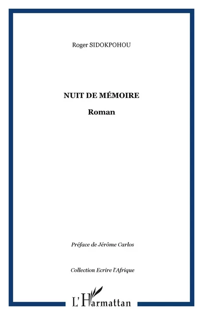 Nuit de mémoire - Roger SIDOKPOHOU - Editions L'Harmattan